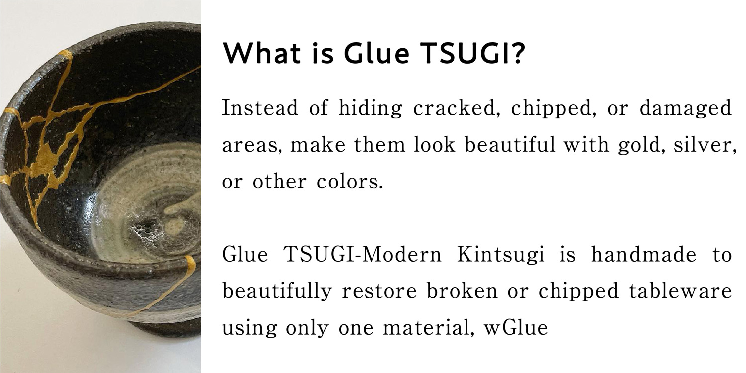 What is a Glue TSUGI?